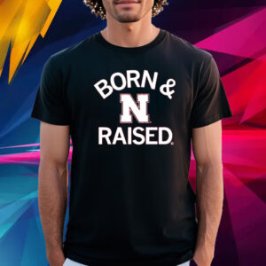 Nebraska Born & Raised T Shirt