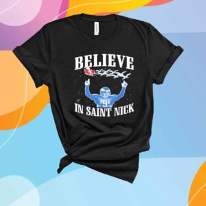 Nick Foles believe in Saint Nick Philadelphia Eagles T-Shirt