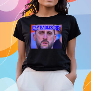 Nick Sirianni Cry Eagles Cry T-Shirts