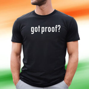 Nicole Fegan Got Proof T-Shirt