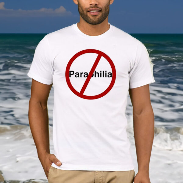 No Paraphilia T-Shirt