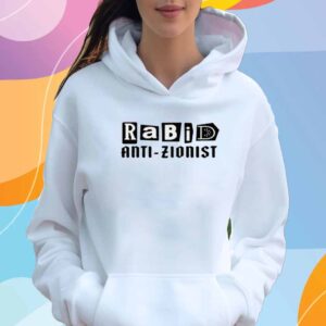 Nordacious Store Rabid Anti-Zionist Shirt