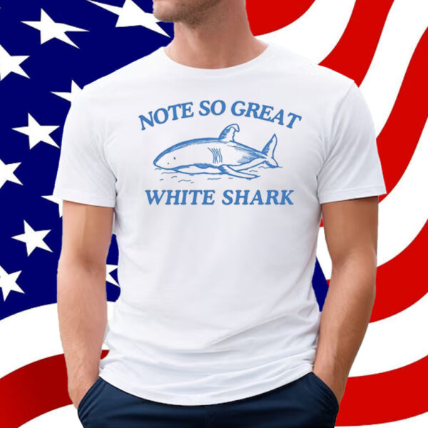 Not So Great White Shark T-Shirt