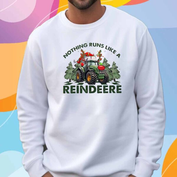 Nothing Runs Like A Reindeere T-Shirt