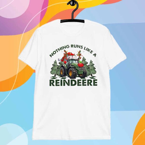 Nothing Runs Like A Reindeere T-Shirt