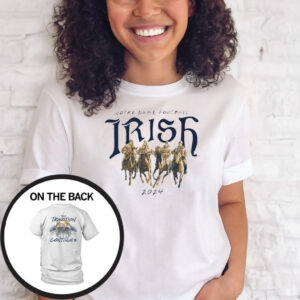 Notre Dame Irish 2024 The Tradition Continues T-Shirts