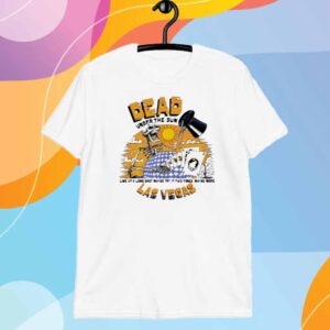 Official Dead Las Vegas Under The Sun 2024 Shirt