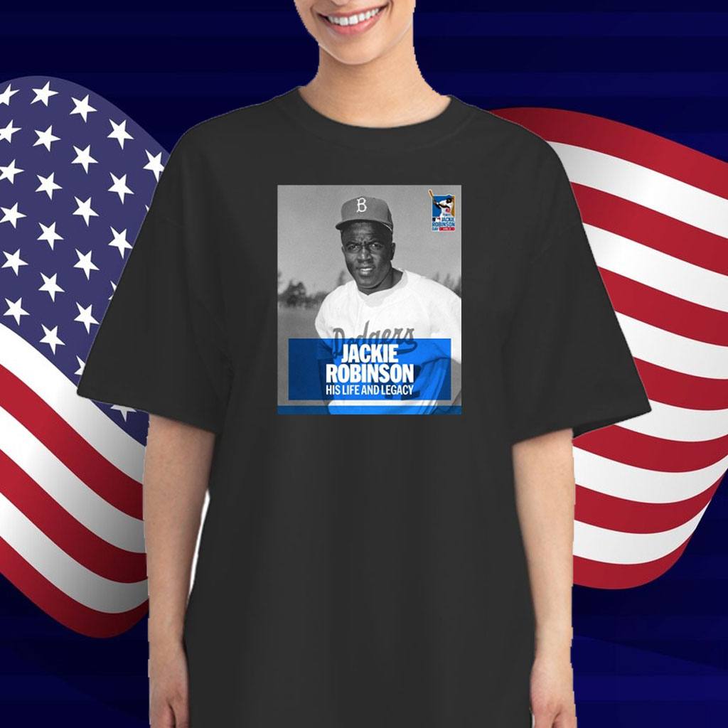 Official MLB Jackie Robinson His Life And Legacy American Legend 42 Los Angeles Dodgers Poster T-Shirt