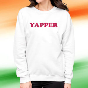 Ohkay Yapper T-Shirt Sweatshirt