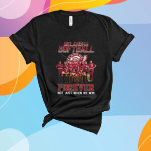 Okalahoma Softball Forever Not Just When We Win T-Shirt