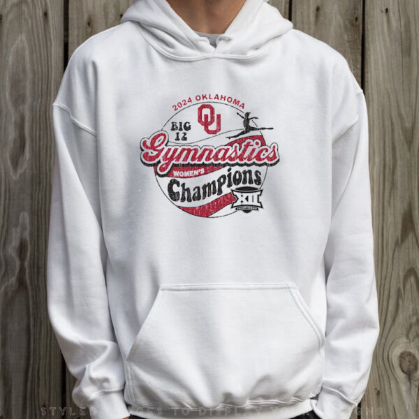 Oklahoma Sooners 2024 Big 12 Women’s Gymnastics Champions T-Shirt Hoodie