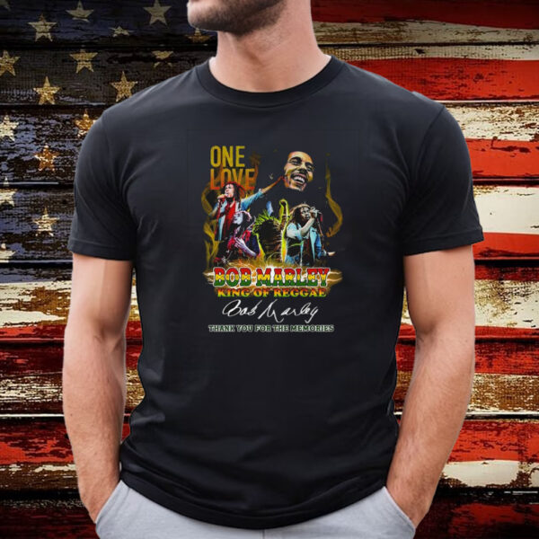 One Love Bob Marley King Of Reggae Thank You For The Memories Tee Shirt