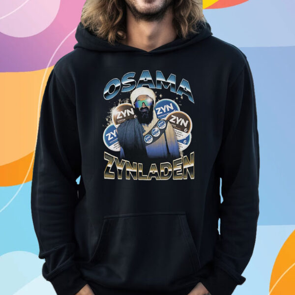 Osama Zynladen Zyn T-Shirt Hoodie