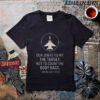Our Job Is To Hit The Target Not To Count The Body Bags Indian Air Force T-Shirt