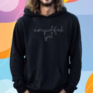 Overqualified Girl T-Shirt