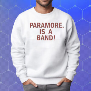 Paramore Is A Band Record s Day 2024 T-Shirt Sweatshirt