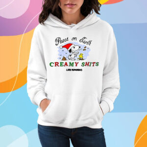 Peace On Earth Creamy Shits T-Shirt Hoodie