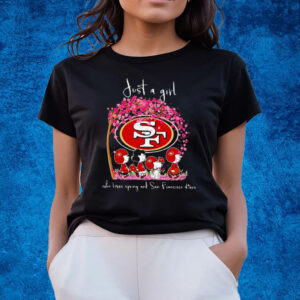 Peanuts Characters Just A Girl Who Loves Spring And San Francisco 49ers T-Shirts