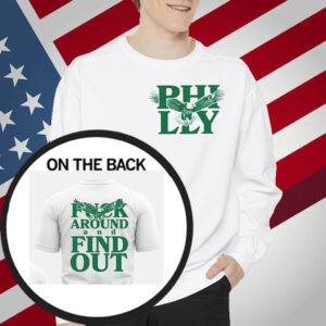 Philadelphia Fuck Around And Find Out T-Shirt
