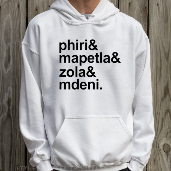 Phiri Mapetla Zola Mdeni T-Shirt Hoodie