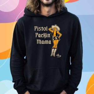 Pistol Packin' Mama Shirt