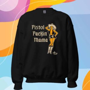 Pistol Packin' Mama Shirt