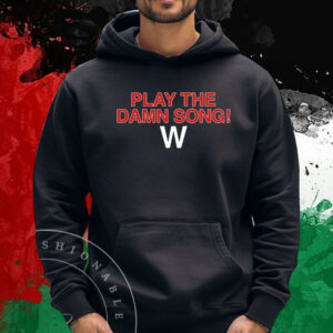 Play The Dawn Song T-Shirt Hoodie