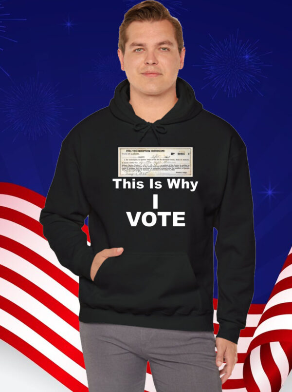 Poll Tax Exemption Certificate This Is Why I Vote T-Shirt