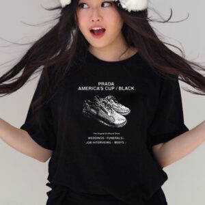 Prada America’s Cup Black The s All-Round Shoe Weddings Funerals Job Interviews Beefs T-Shirts