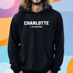 Preach Smitty Wearing Charlotte Lacrosse T-Shirt Hoodie