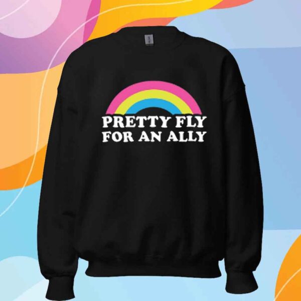 Pretty Fly For An Ally Shirt