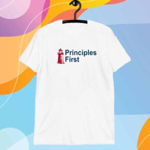 Principles First Shirt