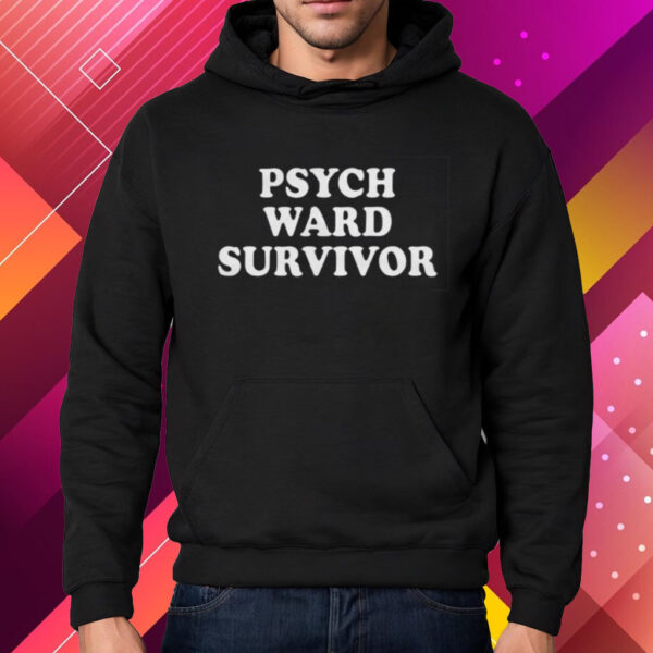 Psych Ward Survivor Shirt Hoodie