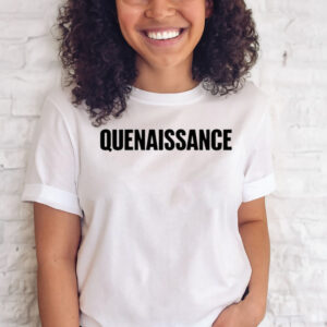 Quenblackwell Quenaissance T-Shirts