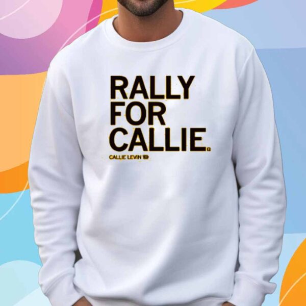 RALLY FOR CALLIE SHIRT