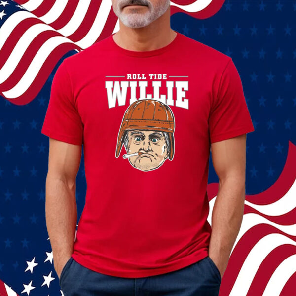 ROLL TIDE WILLIE SHIRT