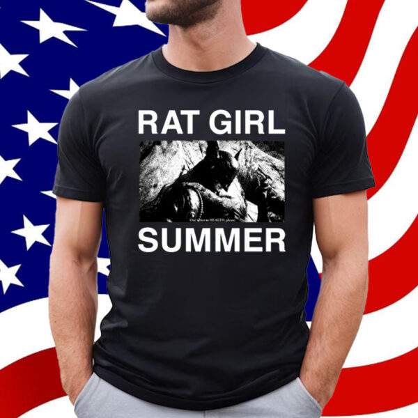 Rat Girl Summer One Ticket To Health Please Shirt