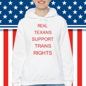 Real Texans Support Trans Rights T-Shirt