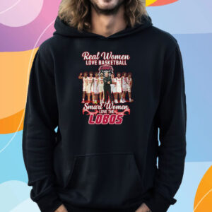 Real Women Love Basketball Smart Women Love The Lobos T-Shirt Hoodie