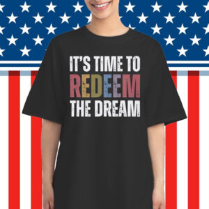 Redeem The Dream Shirt