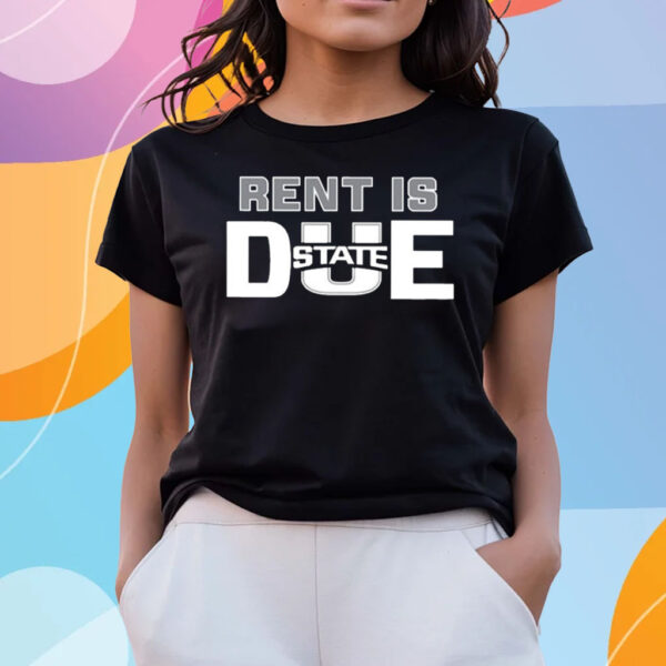 Rent Is Due State T-Shirts