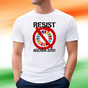 Resist Agenda 2030 Tee Shirt