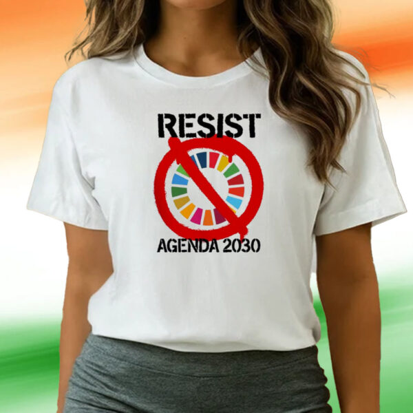 Resist Agenda 2030 Tee Shirts