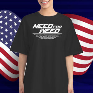 Ricky Berwick Need For Weed T-Shirt