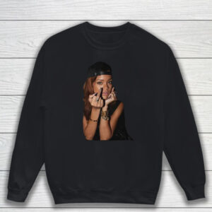 Rihanna Flipping It T-Shirt Sweatshirt