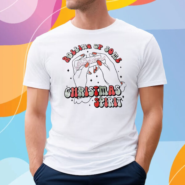 Rolling Up Some Christmas Spirit Sweater T-Shirt