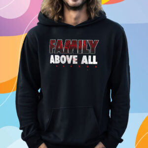 Roman Reigns Family Above All Hoodie T-Shirt Hoodie