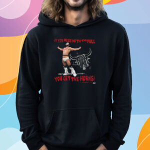 Rush If You Mess With The Bull You Get The Horns T-Shirt Hoodie