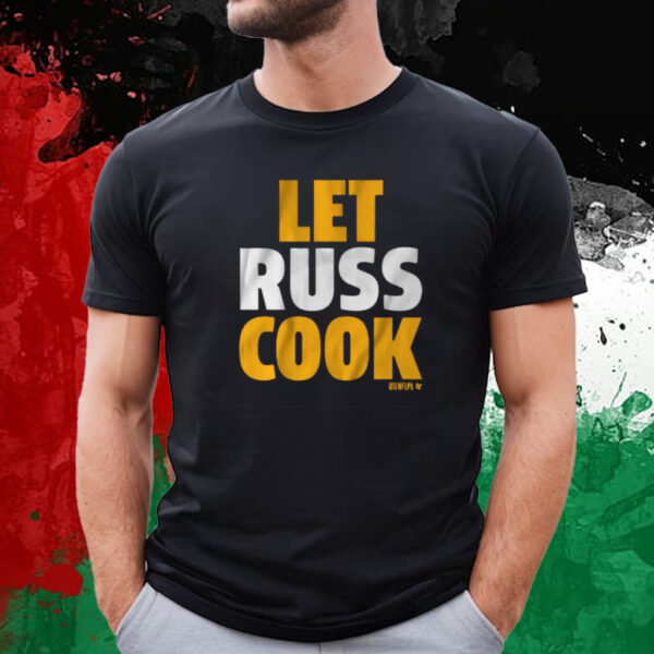 Russell Wilson Let Russ Cook Shirt, Pittsburgh