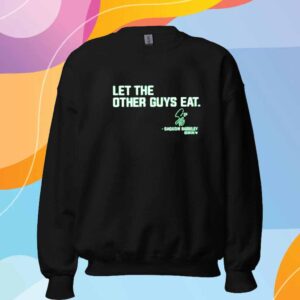 SAQUON BARKLEY LET THE OTHER GUYS EAT SHIRT